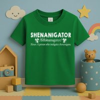 Shenanigator A Person Who Instigates Shenanigans Toddler T-Shirt