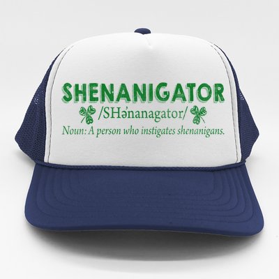 Shenanigator A Person Who Instigates Shenanigans Trucker Hat