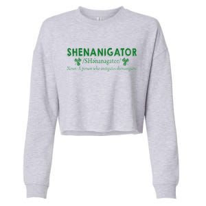 Shenanigator A Person Who Instigates Shenanigans Cropped Pullover Crew