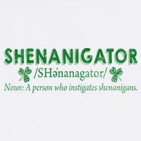 Shenanigator A Person Who Instigates Shenanigans Garment-Dyed Sweatshirt