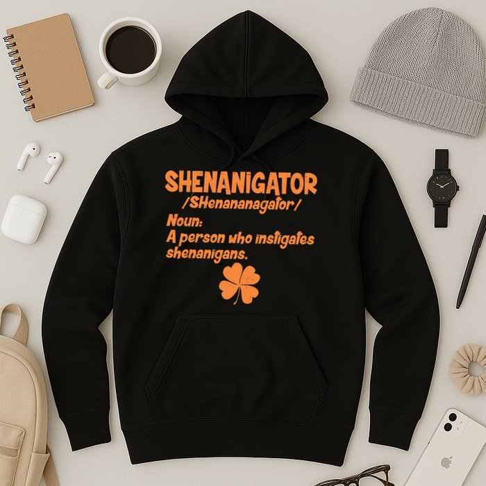 Shenanigator Definition Person Instigates Shenanigans  Hoodie