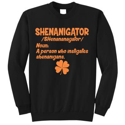Shenanigator Definition Person Instigates Shenanigans  Sweatshirt