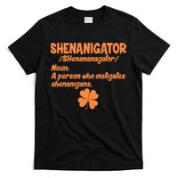 Shenanigator Definition Person Instigates Shenanigans  T-Shirt