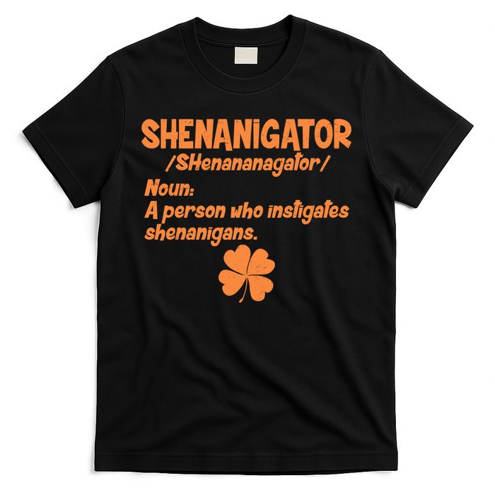 Shenanigator Definition Person Instigates Shenanigans  T-Shirt