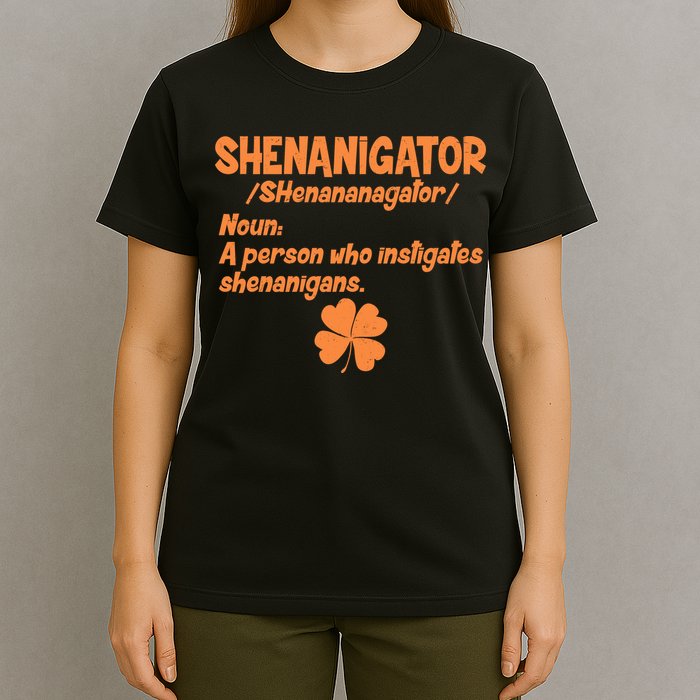 Shenanigator Definition Person Instigates Shenanigans  T-Shirt
