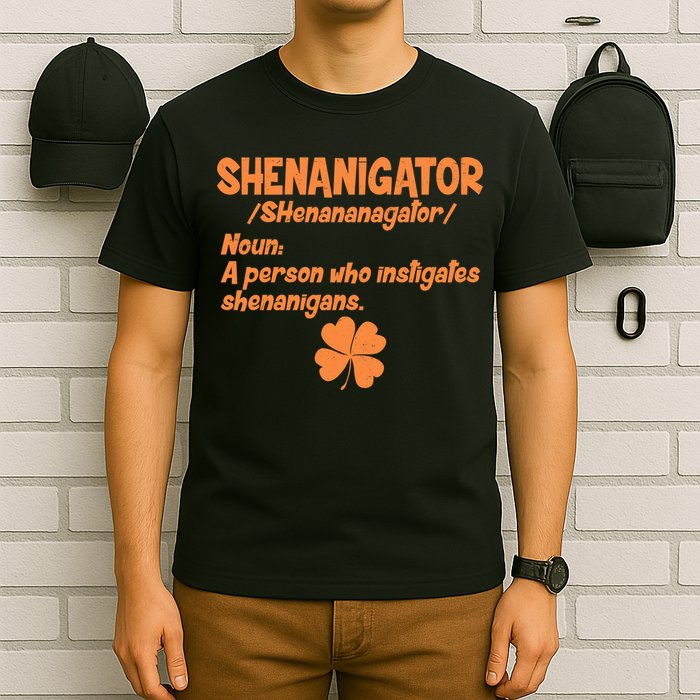 Shenanigator Definition Person Instigates Shenanigans  T-Shirt
