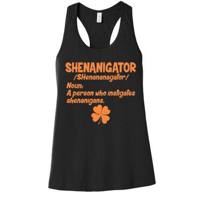 Shenanigator Definition Person Instigates Shenanigans  Women's Racerback Tank