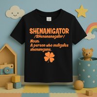 Shenanigator Definition Person Instigates Shenanigans  Toddler T-Shirt