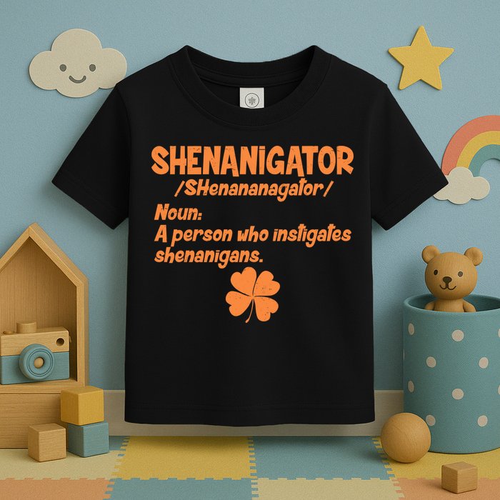 Shenanigator Definition Person Instigates Shenanigans  Toddler T-Shirt