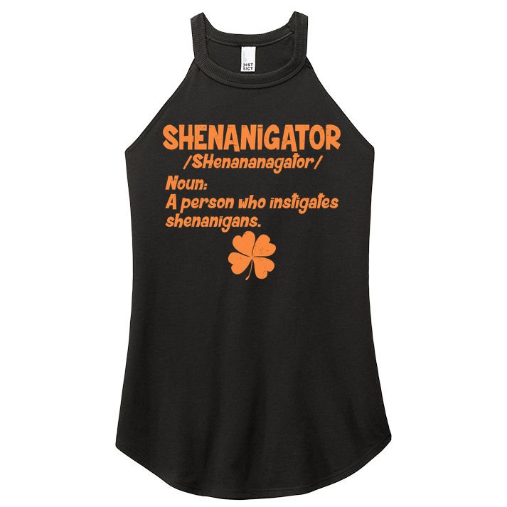 Shenanigator Definition Person Instigates Shenanigans  Women's Perfect Tri Rocker Tank