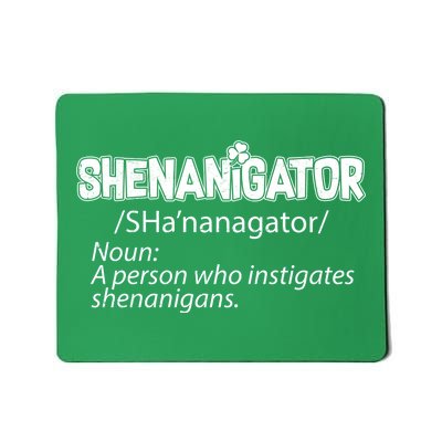 Shenanigator Funny St. Patrick's Day Mousepad