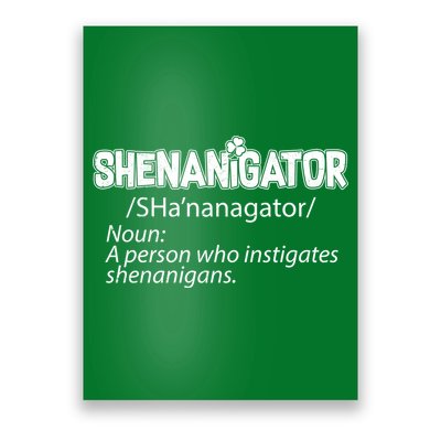 Shenanigator Funny St. Patrick's Day Poster