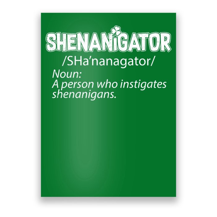 Shenanigator Funny St. Patrick's Day Poster