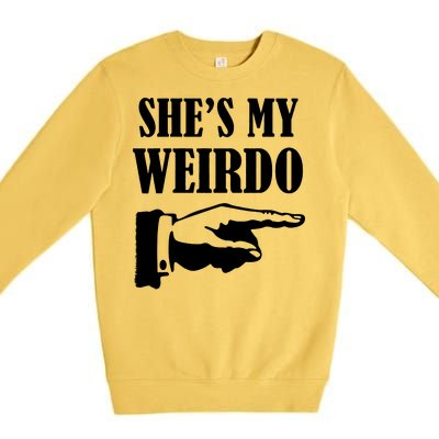 She's  My Weirdo Premium Crewneck Sweatshirt