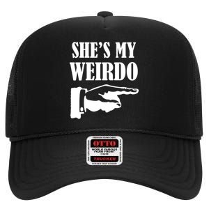 She's  My Weirdo High Crown Mesh Back Trucker Hat