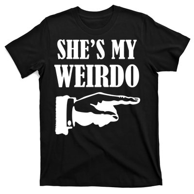 She's  My Weirdo T-Shirt