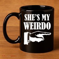 She's  My Weirdo 11oz C Handle Ceramic Mug