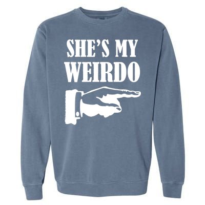 She's  My Weirdo Garment-Dyed Sweatshirt