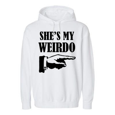 She's  My Weirdo Garment-Dyed Fleece Hoodie