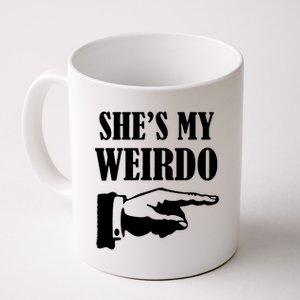 She's  My Weirdo Coffee Mug