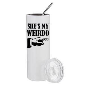 She's  My Weirdo Stainless Steel Tumbler