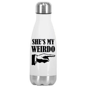 She's  My Weirdo Stainless Steel Insulated Water Bottle