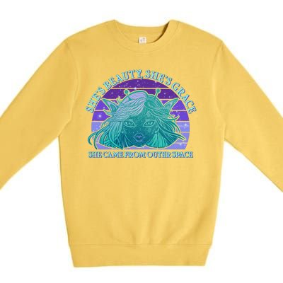 She's Beauty She's Grace She Came From Outer Space Premium Crewneck Sweatshirt