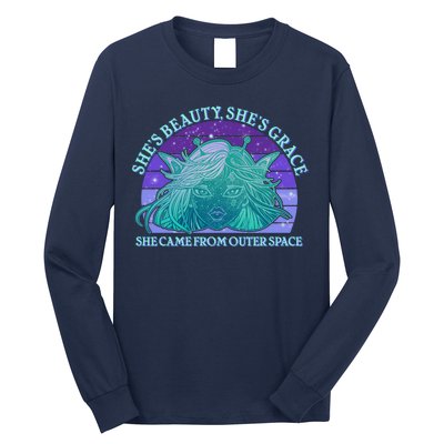 She's Beauty She's Grace She Came From Outer Space Long Sleeve Shirt