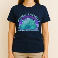 She's Beauty She's Grace She Came From Outer Space T-Shirt