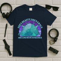 She's Beauty She's Grace She Came From Outer Space T-Shirt