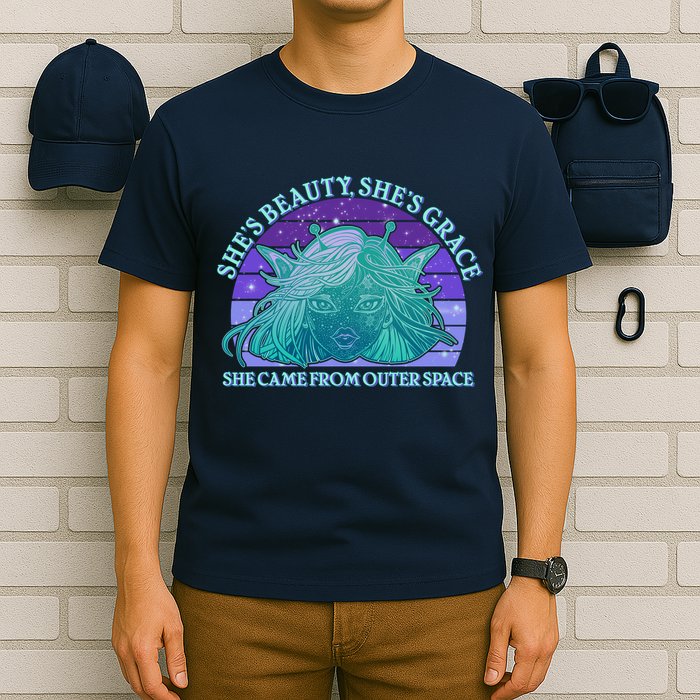 She's Beauty She's Grace She Came From Outer Space T-Shirt