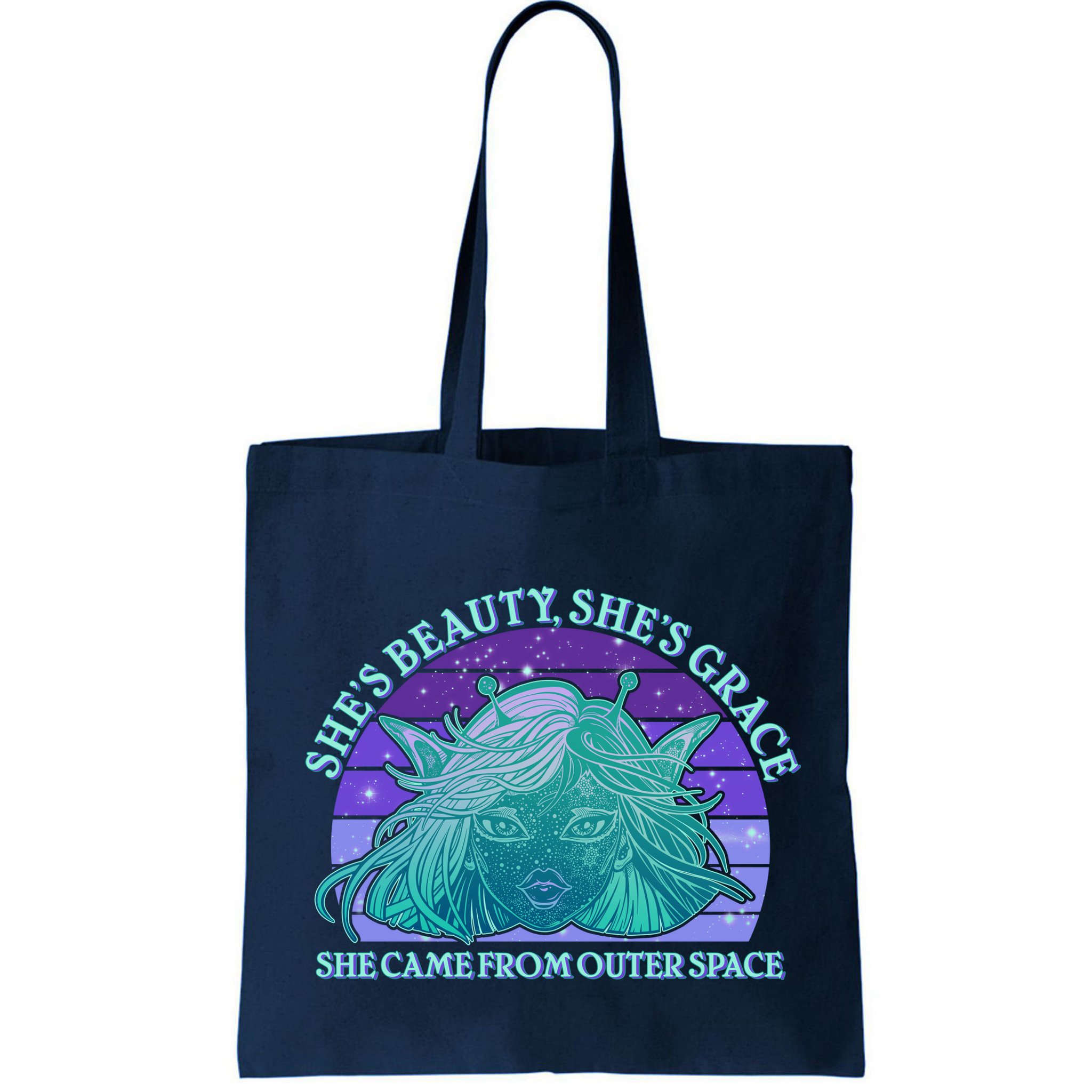 She's Beauty She's Grace She Came From Outer Space Bag