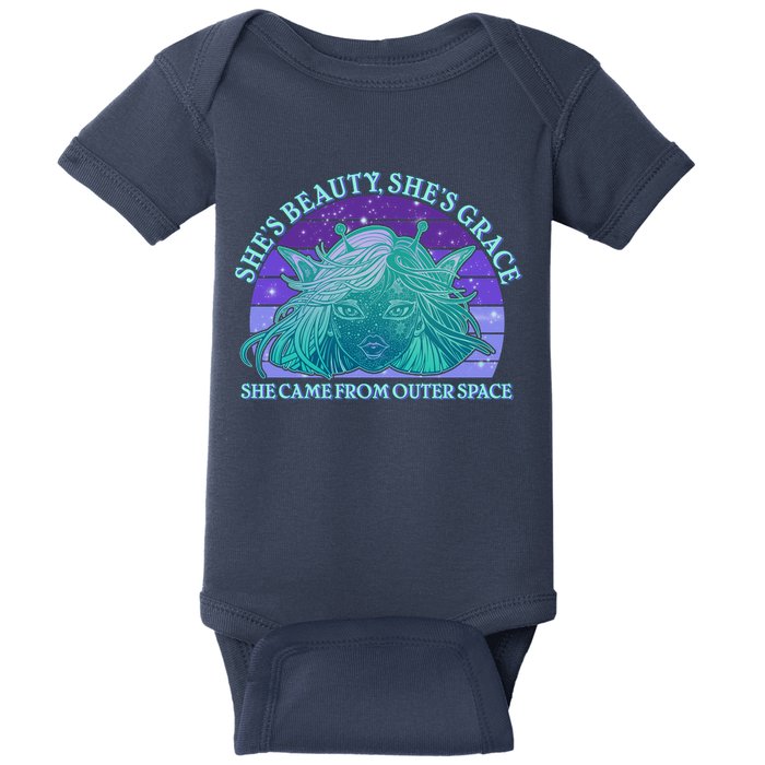 She's Beauty She's Grace She Came From Outer Space Baby Bodysuit
