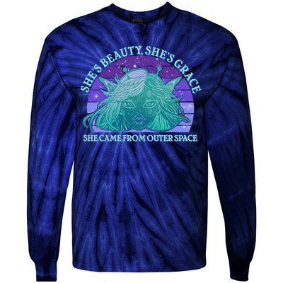 She's Beauty She's Grace She Came From Outer Space Tie-Dye Long Sleeve Shirt