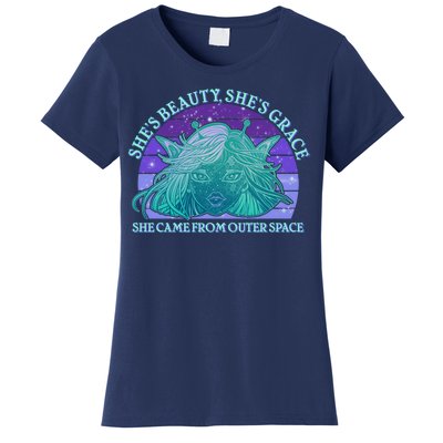 She's Beauty She's Grace She Came From Outer Space Women's T-Shirt