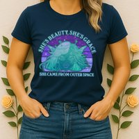 She's Beauty She's Grace She Came From Outer Space Womens T-Shirt