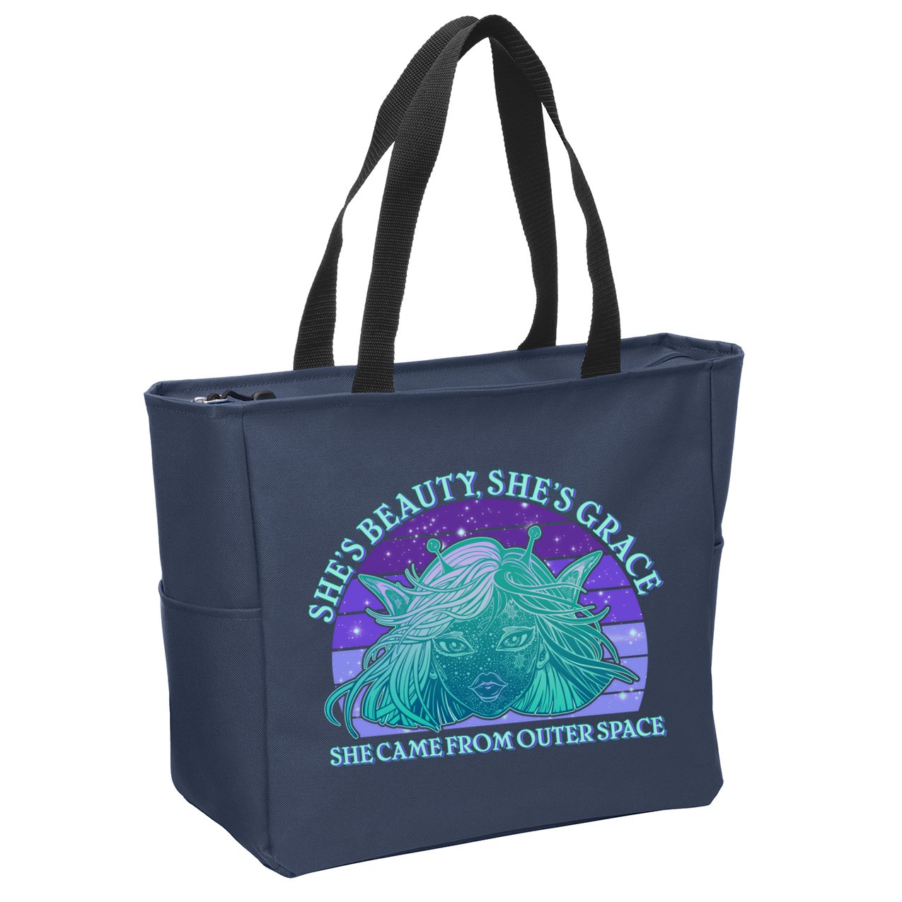 She's Beauty She's Grace She Came From Outer Space Zip Tote Bag