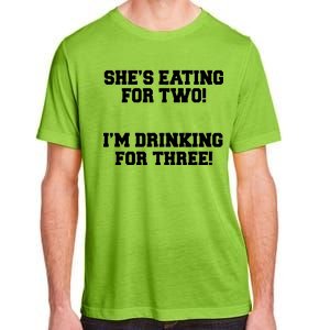 She's Eating For Two I'm Drinking For Three Adult ChromaSoft Performance T-Shirt