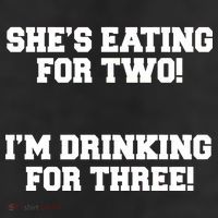 She's Eating For Two I'm Drinking For Three 25L Jumbo Tote