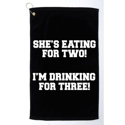 She's Eating For Two I'm Drinking For Three Golf Towel