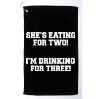 She's Eating For Two I'm Drinking For Three Golf Towel