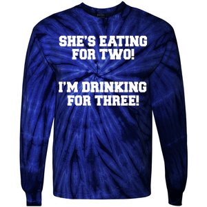 She's Eating For Two I'm Drinking For Three Tie-Dye Long Sleeve Shirt