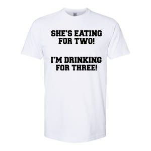 She's Eating For Two I'm Drinking For Three Softstyle CVC T-Shirt