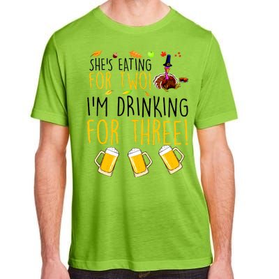 She's Eating for Two I'm Drinking for Three Thanksgiving  Adult ChromaSoft Performance T-Shirt