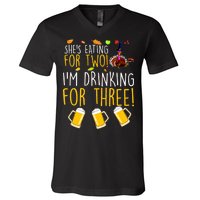 She's Eating for Two I'm Drinking for Three Thanksgiving  V-Neck T-Shirt