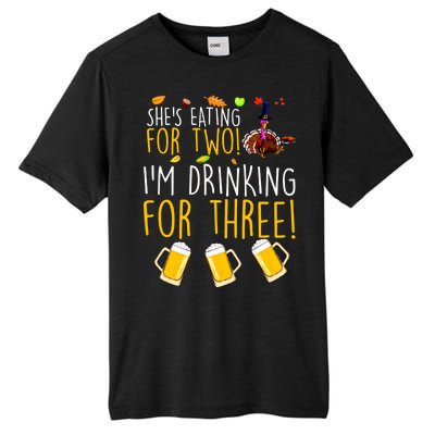 She's Eating for Two I'm Drinking for Three Thanksgiving  Tall Fusion ChromaSoft Performance T-Shirt