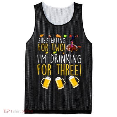She's Eating for Two I'm Drinking for Three Thanksgiving  Mesh Reversible Basketball Jersey Tank