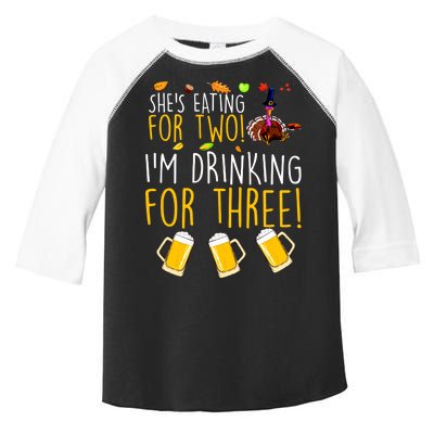 She's Eating for Two I'm Drinking for Three Thanksgiving  Toddler Fine Jersey T-Shirt