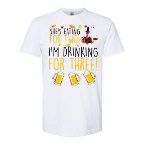 She's Eating for Two I'm Drinking for Three Thanksgiving  Softstyle CVC T-Shirt