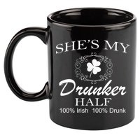 She's My Drunker Half Funny St. Patrick's Day 11oz C Handle Ceramic Mug